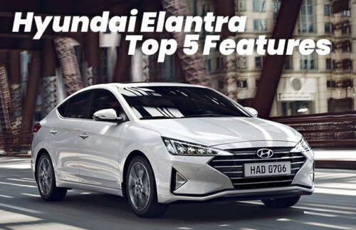 Hyundai Elantra - Top 5 Features Hyundai Elantra - Top 5 Features