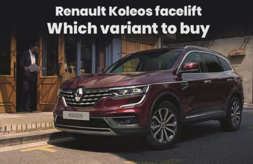 Renault Koleos facelift: Which variant to buy