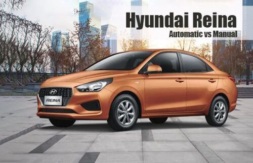 Hyundai Reina: Automatic vs Manual