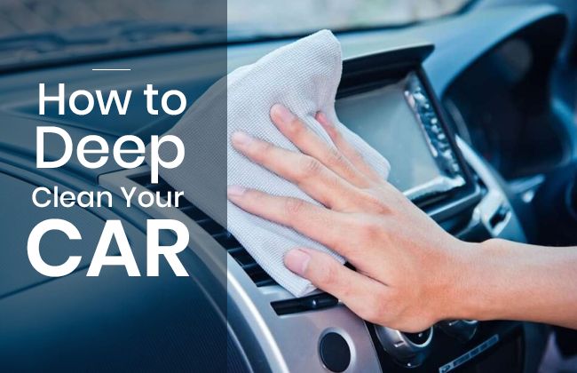 How to deep clean your car