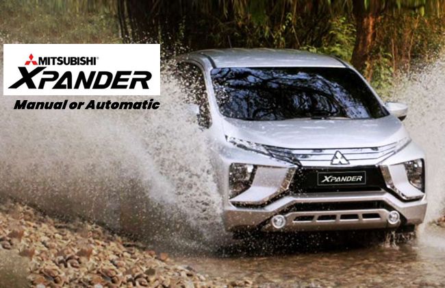 Mitsubishi Xpander: Which is better, manual or automatic?