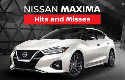 Nissan Maxima - Hits and misses Nissan Maxima - Hits and misses