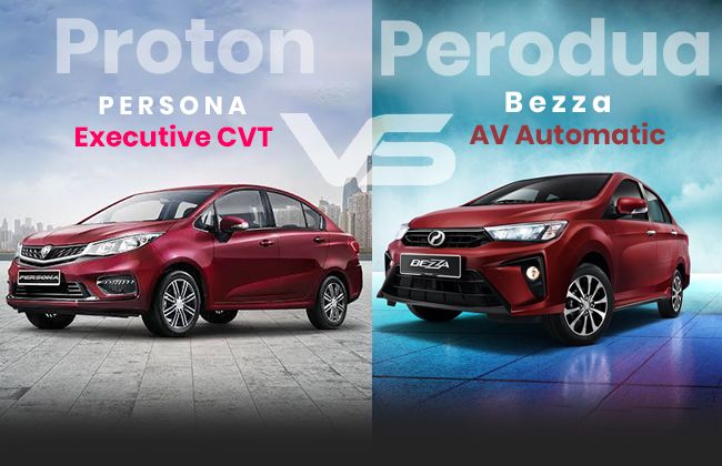 Proton Persona Executive CVT vs Perodua Bezza AV Automatic