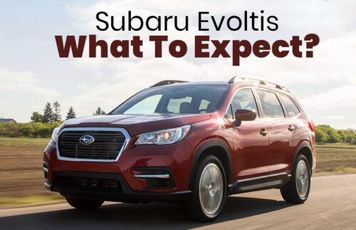 Subaru Evoltis aka Ascent - What to expect?