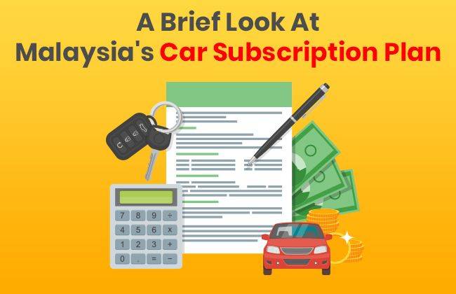 A brief look at Malaysia’s car subscription plan