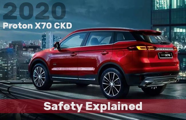 2020 Proton X70 CKD - Safety explained 