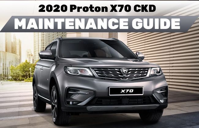 2020 Proton X70 CKD - Maintenance guide 