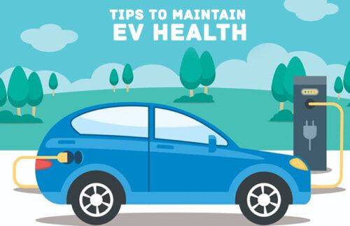 7 Important Tips To Maintain Your EV’s Health