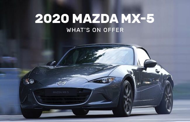 2020 Mazda MX-5 - What’s on offer