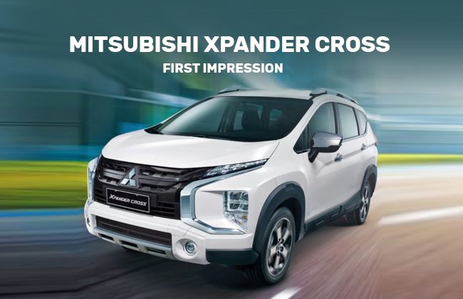 Mitsubishi Xpander Cross - First impression