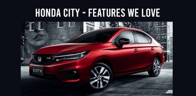 Honda City - Features we love Honda City - Features we love