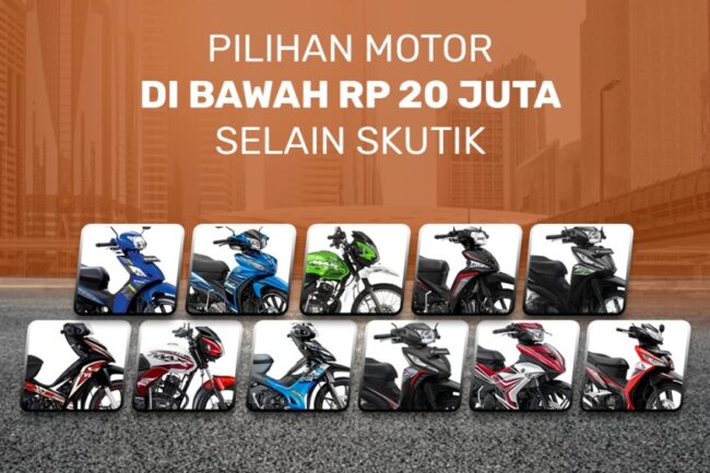 Pilihan Motor di Bawah Rp 20 juta Selain Skutik Pilihan Motor di Bawah Rp 20 juta Selain Skutik
