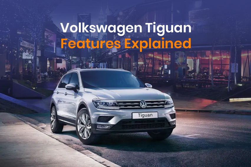 Volkswagen Tiguan: Features explained