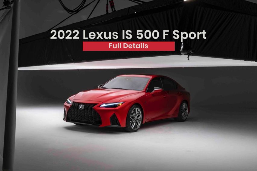 2022 Lexus IS 500 F Sport Performance: Full details 