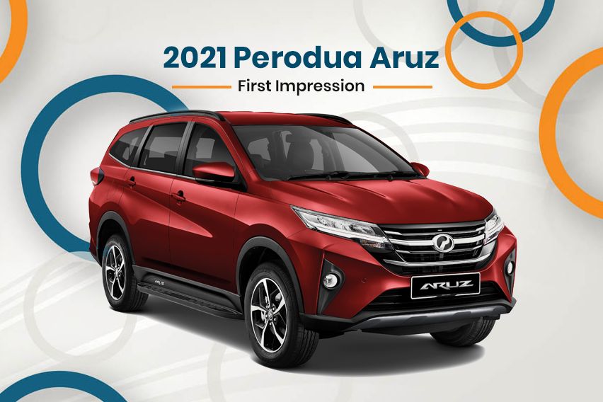 2021 Perodua Aruz - First impression