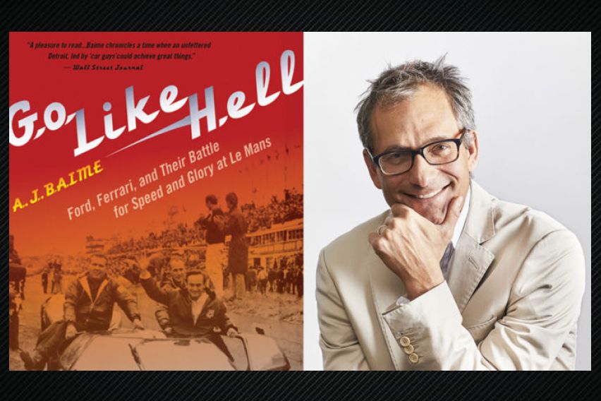 "Go Like Hell: Ford, Ferrari, and Their Battle for Speed and Glory at Le Mans" by A.J. Baime