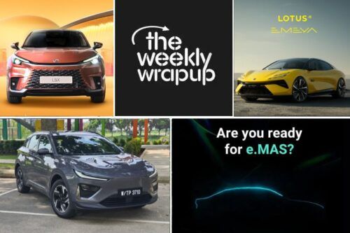 Weekly wrap-up: Lexus LBX, Neta X launched, Proton e:MAS lineup teased, Lotus Emeya bookings open, and more